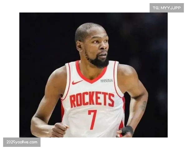 火箭杜兰特高效得分，球队战绩攀升至西部前三